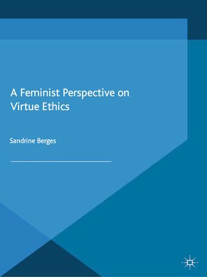 cover image of A Feminist Perspective on Virtue Ethics